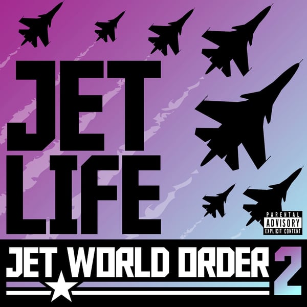 Jet World Order 2 (feat. Jet Life)