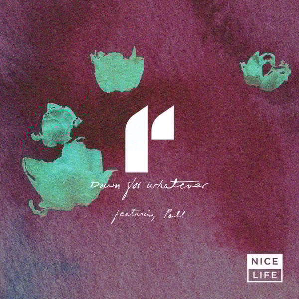 Down for Whatever (feat. Pell) - Single