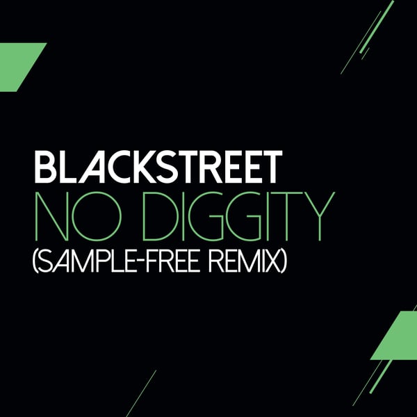 No Diggity (feat. Dr. Dre & Queen Pen) [Sam Wilkes & Brian Green Sample Free Remix] - Single
