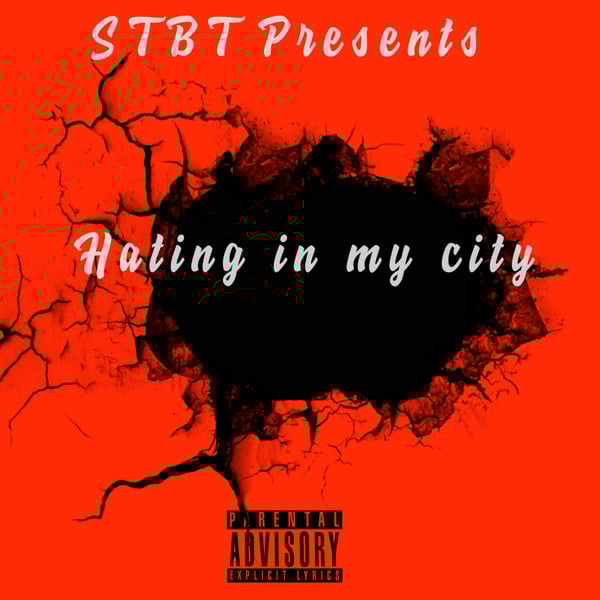Hating In My City - Single