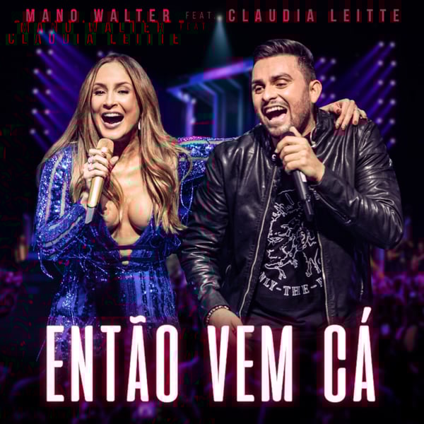 Então Vem Cá (feat. Claudia Leitte) [Ao Vivo] - Single
