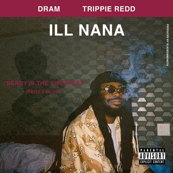 Ill Nana (feat. Trippie Redd) - Single