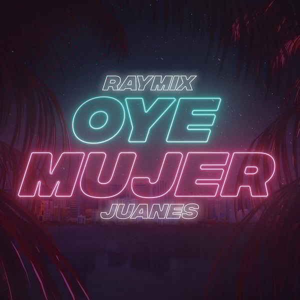 Oye Mujer - Single