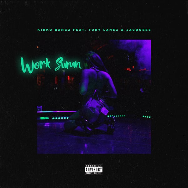 Work Sumn (feat. Tory Lanez and Jacquees) - Single