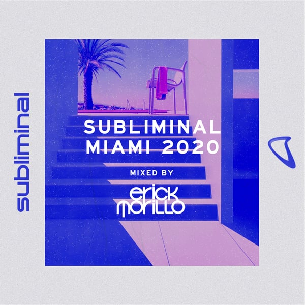 Subliminal Miami 2020 (Mixed by Erick Morillo) [DJ Mix]