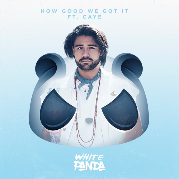 How Good We Got It (feat. Caye) - Single