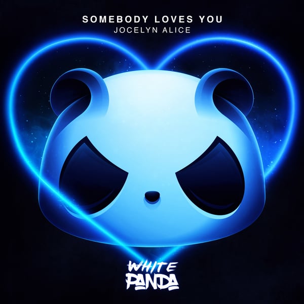 Somebody Loves You (feat. Jocelyn Alice) - Single