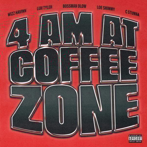 4AM at Coffee Zone (Florida Avengers) [feat. Luh Tyler, Bossman Dlow & C Stunna] - Single