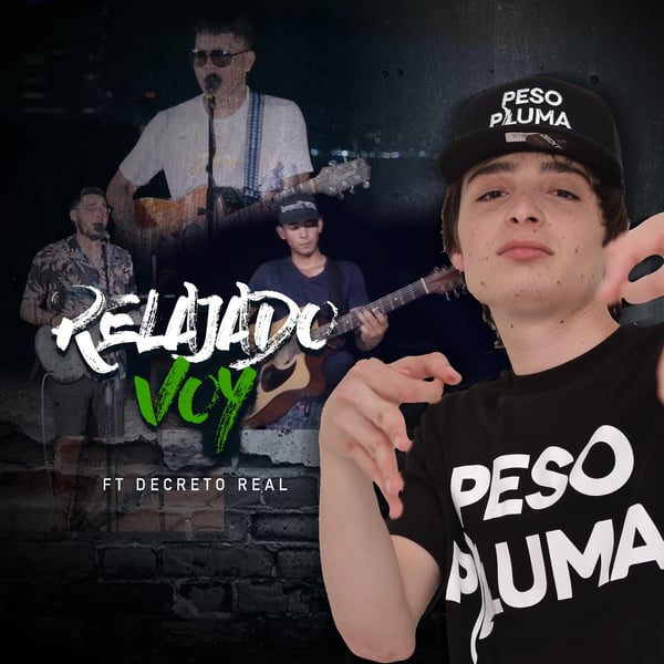 Relajado Voy (feat. Decreto Real) - Single