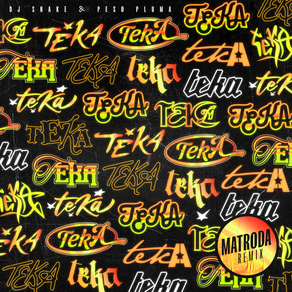 Teka (Matroda Remix) [feat. Peso Pluma] - Single