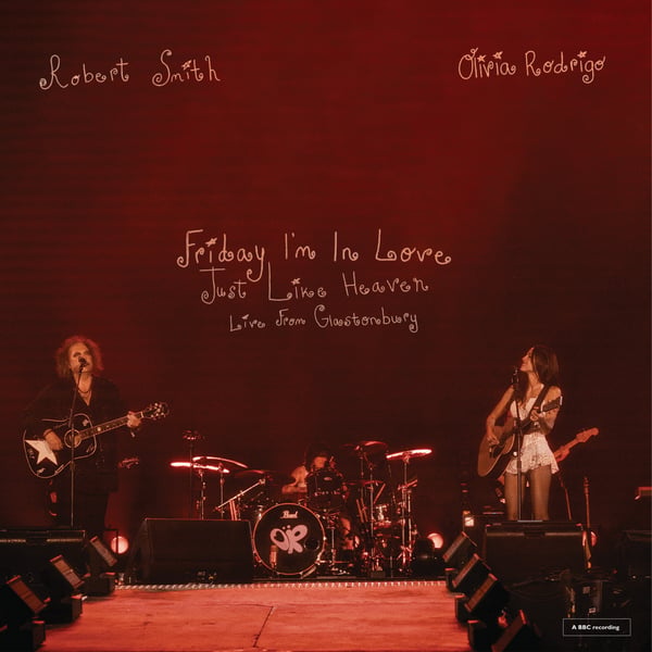 Friday I'm In Love / Just Like Heaven (Live From Glastonbury) [A BBC Recording] - Single