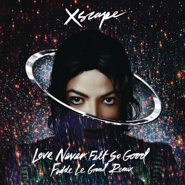 Love Never Felt So Good (Fedde Le Grand Remix Radio Edit) - Single