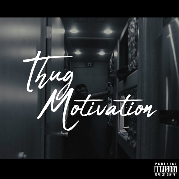 Thug Motivation - Single