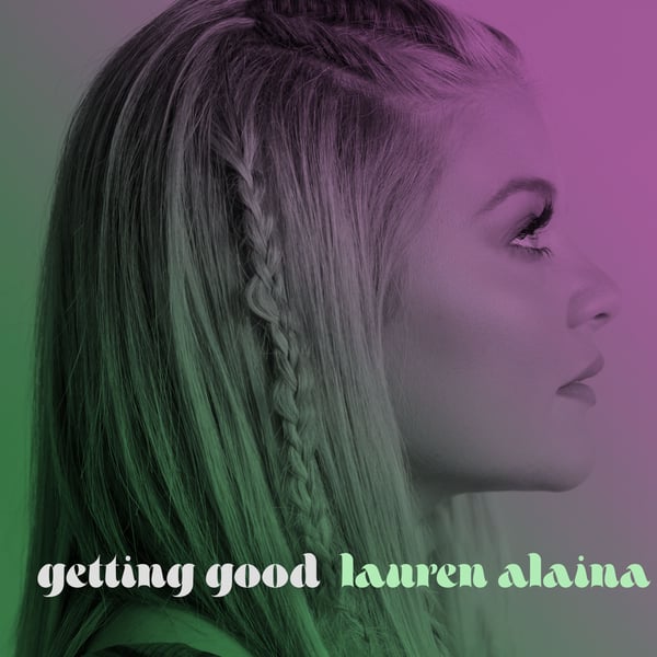 Getting Good (feat. Trisha Yearwood) - Single