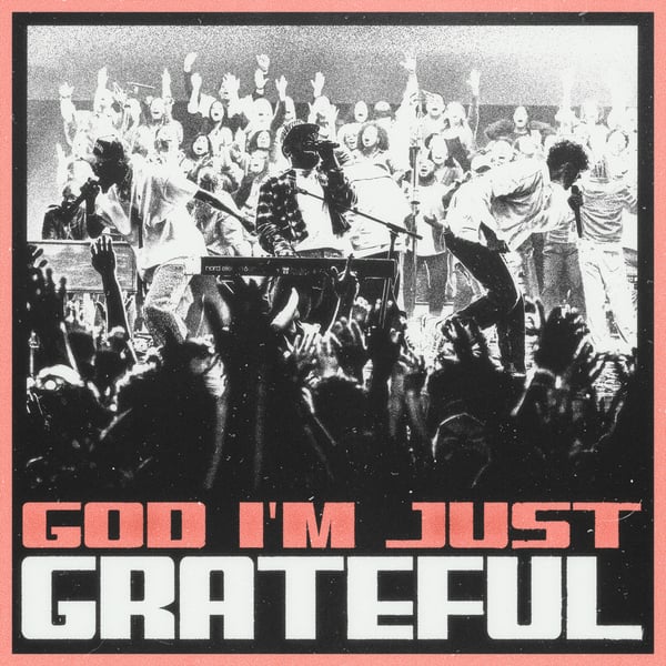 God I'm Just Grateful - Single