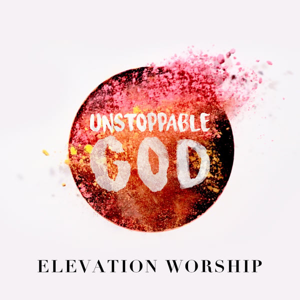 Unstoppable God (Radio Mix) - Single