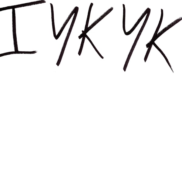 IYKYK - Single